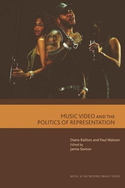 Produktbild: Railton, D: Music Video and the Politics of Representation
