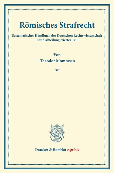 Römisches Strafrecht., Taschenbuch von Theodor Mommsen, Duncker & Humblot, 9783428161348