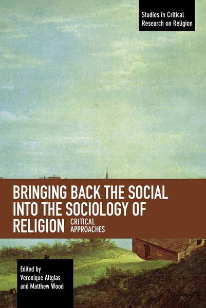 Produktbild: Bringing Back the Social into the Sociology of Religion