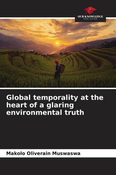Produktbild: Global temporality at the heart of a glaring environmental truth