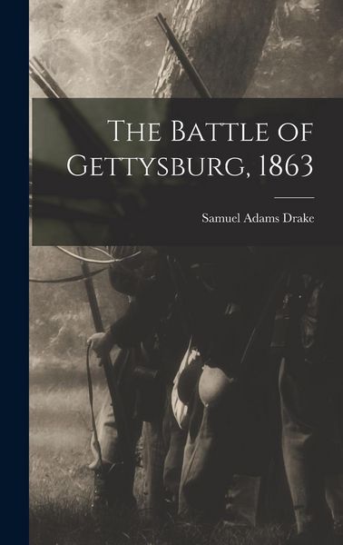 Produktbild: The Battle of Gettysburg, 1863