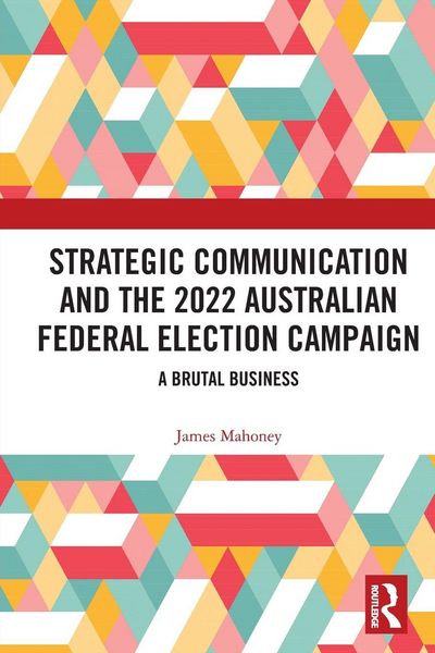 Produktbild: Strategic Communication and the 2022 Australian Federal Election Campaign