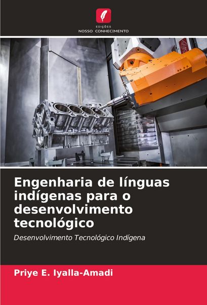 Produktbild: Engenharia de l&iacute;nguas ind&iacute;genas para o desenvolvimento tecnol&oacute;gico