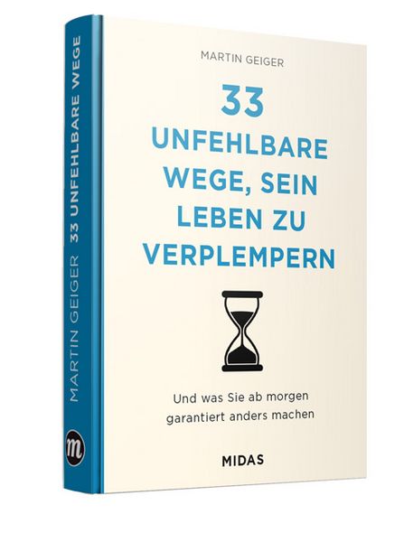 Produktbild: 33 unfehlbare Wege, sein Leben zu verplempern