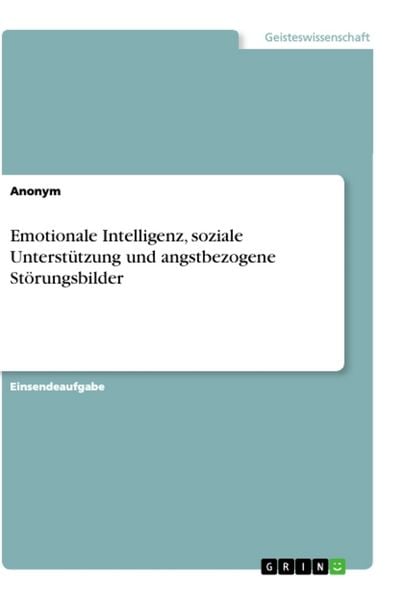 Produktbild: Emotionale Intelligenz, soziale Unterst&uuml;tzung und angstbezogene St&ouml;rungsbilder