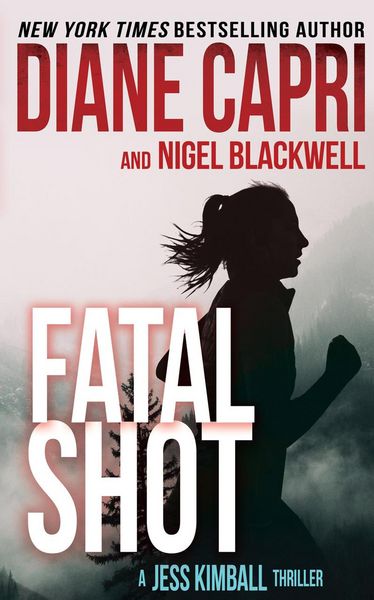 Produktbild: Fatal Shot (The Jess Kimball Thrillers Series, #12)