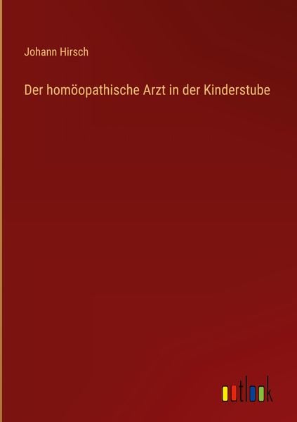 Produktbild: Der hom&ouml;opathische Arzt in der Kinderstube