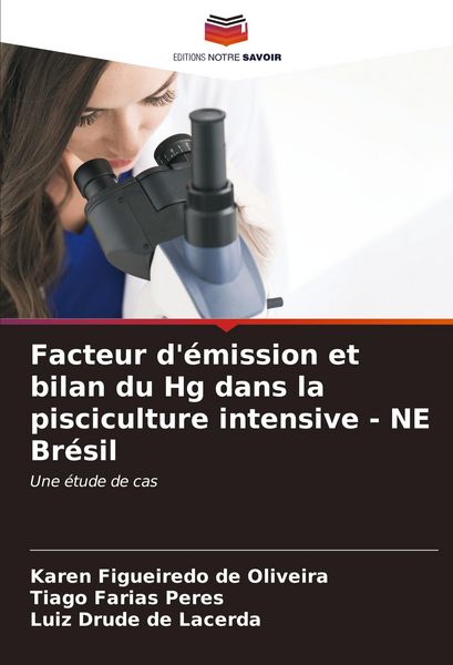 Produktbild: Facteur d'&eacute;mission et bilan du Hg dans la pisciculture intensive - NE Br&eacute;sil