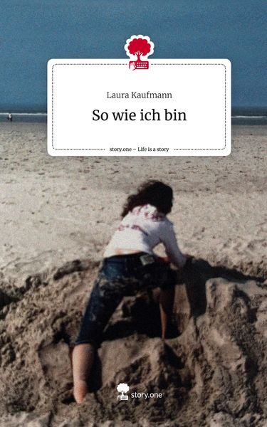 Produktbild: So wie ich bin. Life is a Story - story.one
