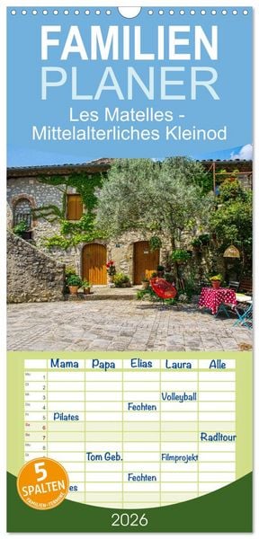Produktbild: Familienplaner 2026 - Les Matelles - Mittelalterliches Kleinod mit 5 Spalten (Wandkalender, 21 x 45 cm) CALVENDO