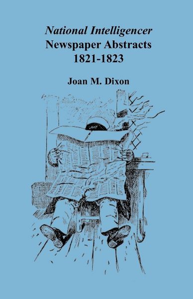 Produktbild: National Intelligencer Newspaper Abstracts, 1821-1823