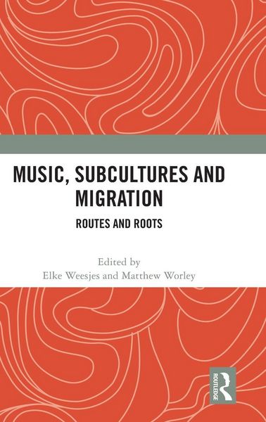 Produktbild: Music, Subcultures and Migration
