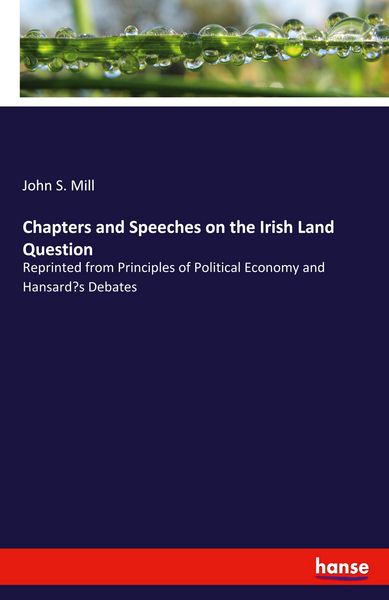 Produktbild: Chapters and Speeches on the Irish Land Question