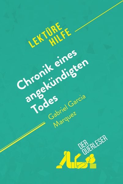 Produktbild: Chronik eines angek&uuml;ndigten Todes von Gabriel Garc&iacute;a M&aacute;rquez (Lekt&uuml;rehilfe)