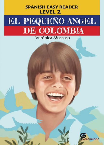 Produktbild: El peque&ntilde;o &aacute;ngel de Colombia (Spanish Easy Reader)