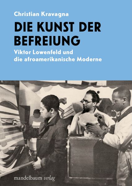 Die Kunst der Befreiung, Paperback von Christian Kravagna, Mandelbaum verlag eG, 9783991361329