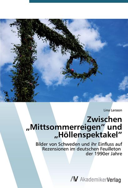 Produktbild: Zwischen "Mittsommerreigen" und "H&ouml;llenspektakel"