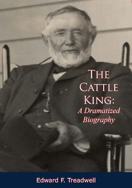 Produktbild: Cattle King: A Dramatized Biography
