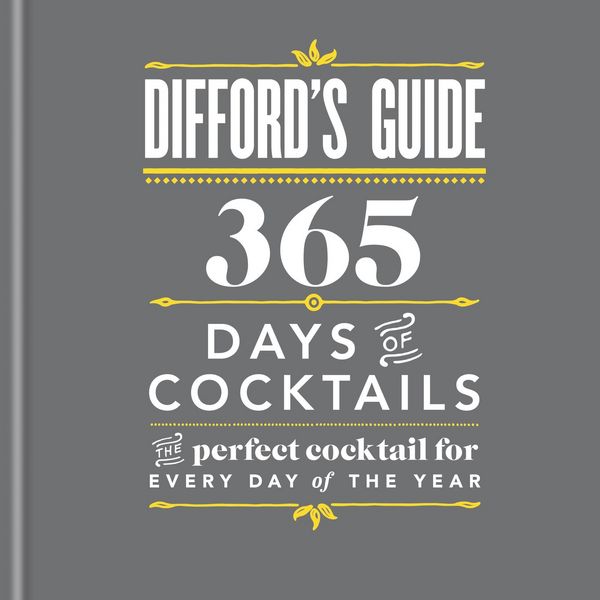 Produktbild: Difford's Guide: 365 Days of Cocktails