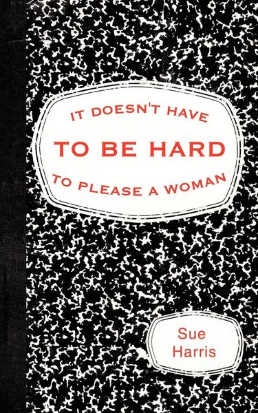 Produktbild: It Doesn't Have to be Hard to Please a Woman