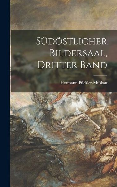 Produktbild: S&uuml;d&ouml;stlicher Bildersaal, Dritter Band