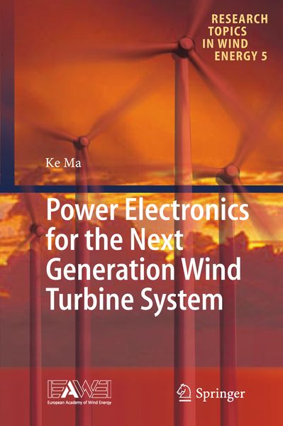Produktbild: Power Electronics for the Next Generation Wind Turbine System