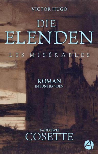 Produktbild: Die Elenden. Band Zwei: Cosette