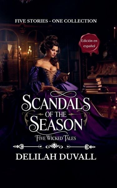 Produktbild: Scandals of the Season - Five Wicked Tales Collection - Edici&oacute;n en Espa&ntilde;ol