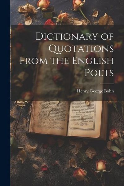 Produktbild: Dictionary of Quotations From the English Poets