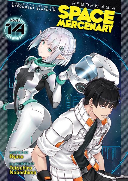 Produktbild: Reborn as a Space Mercenary: I Woke Up Piloting the Strongest Starship! (Light Novel) Vol. 14