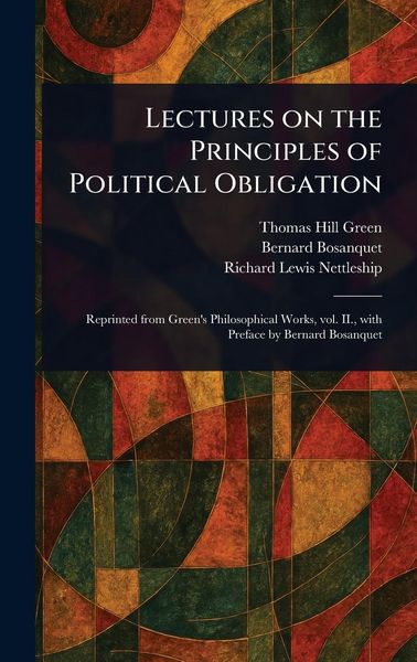 Produktbild: Lectures on the Principles of Political Obligation