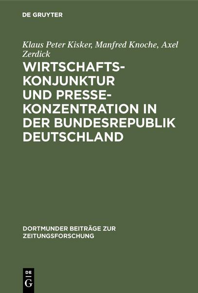 Produktbild: Wirtschaftskonjunktur und Pressekonzentration in der Bundesrepublik Deutschland