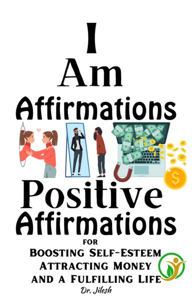 Produktbild: I Am Affirmations: Positive Affirmations for Boosting Self-Esteem, Attracting Money, and a Fulfilling Life (Self Help)