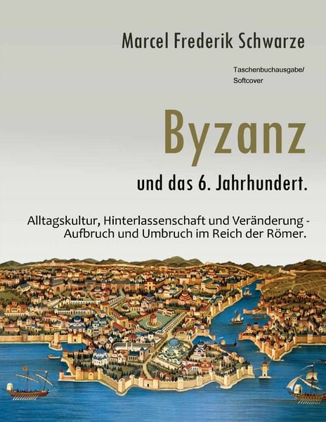 Produktbild: Byzanz und das 6. Jahrhundert.