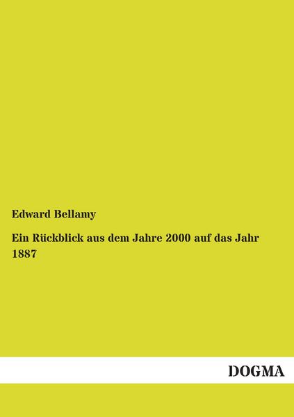 Produktbild: Ein R&uuml;ckblick aus dem Jahre 2000 auf das Jahr 1887