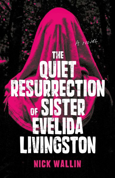 Produktbild: The Quiet Resurrection of Sister Evelida Livingston