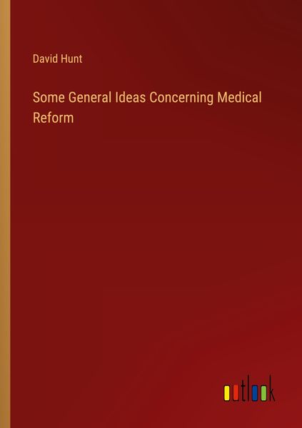 Produktbild: Some General Ideas Concerning Medical Reform