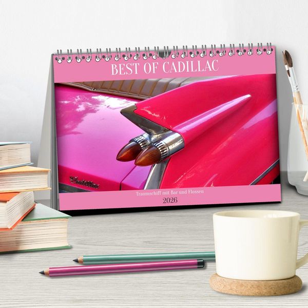 Produktbild: BEST OF CADILLAC - Traumschiff mit Bar und Flossen (Tischkalender 2026 DIN A5 quer), CALVENDO Monatskalender