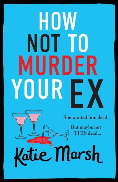 Produktbild: How Not To Murder Your Ex