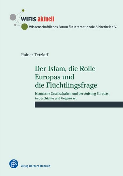 Produktbild: Der Islam, die Rolle Europas und die Fl&uuml;chtlingsfrage