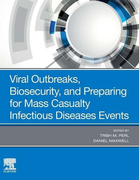Produktbild: Viral Outbreaks, Biosecurity, and Preparing for Mass Casualty Infectious Diseases Events
