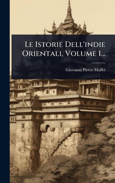 Produktbild: Le Istorie Dell'indie Orientali, Volume 1...