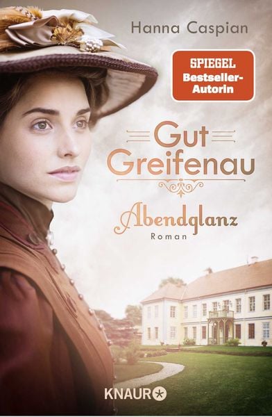 Gut Greifenau - Abendglanz, Taschenbuch von Hanna Caspian, Knaur Taschenbuch, 2710001248575