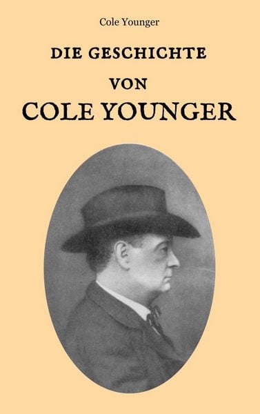 Produktbild: Die Geschichte von Cole Younger, von ihm selbst erz&auml;hlt