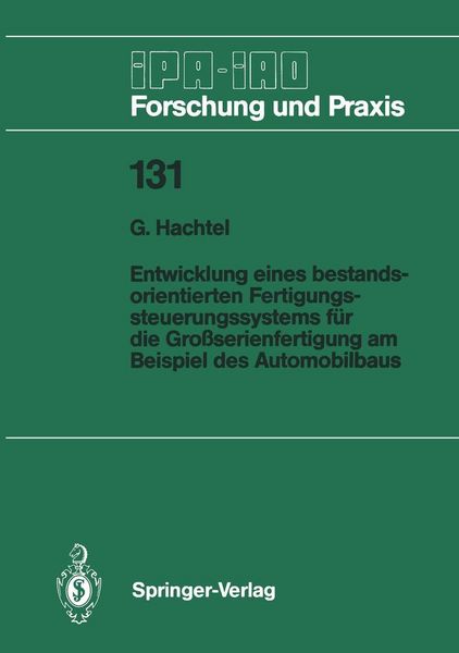 Produktbild: Entwicklung eines bestandsorientierten Fertigungssteuerungssystems f&uuml;r die Gro&szlig;serienfertigung am Beispiel des Automobilbaus