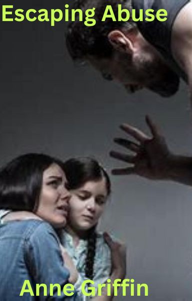 Produktbild: Escaping Abuse (Get to understand Abusive relationships., #2)