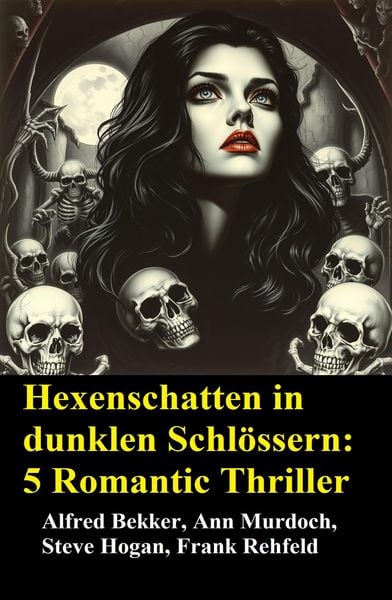 Produktbild: Hexenschatten in dunklen Schl&ouml;ssern: 5 Romantic Thriller