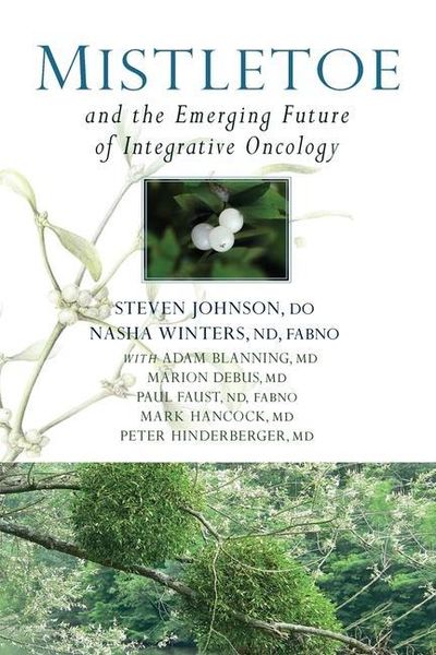Produktbild: Mistletoe and the Emerging Future of Integrative Oncology