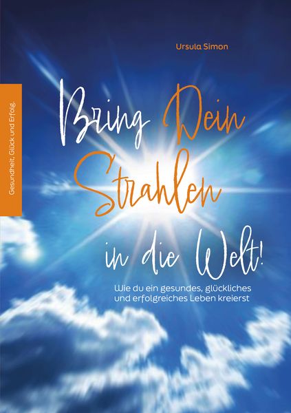 Produktbild: Bring Dein Strahlen in die Welt!