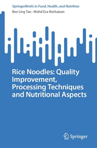 Produktbild: Rice Noodles: Quality Improvement, Processing Techniques and Nutritional Aspects